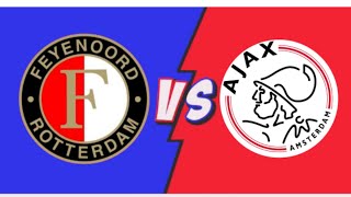 Feyenoord VS liveAFC Ajax voetbal stream wedstrijd Nederland Eredivisie vandaag 2024 [upl. by Castorina]