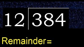 Divide 384 by 12  remainder  Division with 2 Digit Divisors  How to do [upl. by Tumer]