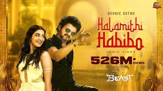 Arabic Kuthu  Halamithi Habibo Lyric Video Beast Thalapathy Vijay Sun Pictures Nelson Anirudh [upl. by Retsevel]