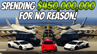 Spending 450000000 in GTA 5 Online for NO REASON  GTA 5 Spending Spree [upl. by Weirick]