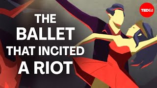 The ballet that incited a riot  Iseult Gillespie [upl. by Wexler820]