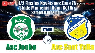 DEMIFINALES ZONE 7A ASC JOOKO vs ASC SANTE YALLA Stade Municipal Hann Bel Air [upl. by Phillipp]