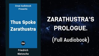 Thus Spoke Zarathustra by Friedrich Nietzsche  Zarathustras Prologue  Full Audiobook 🎧 [upl. by Alenoel743]