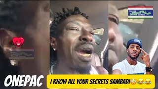 ONEPAC Promise To Expose SAMBAI😳😂😂 onepac sambadi stbrikamaboyo attackgaye gambia gammusic [upl. by Rima]