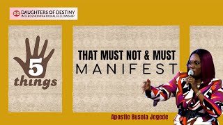 FIVE THINGS THAT MUST MANIFEST AND FIVE THINGS THAT MUST NOT MANIFEST [upl. by Payne]