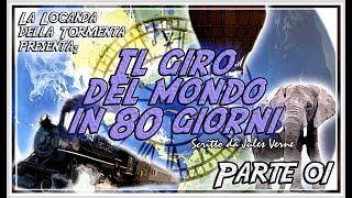 Audiolibro Il giro del mondo in 80 giorni  Parte 1°  Jules Verne [upl. by Euqinommod932]