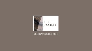 Oltre Society Design Collection  Society Limonta [upl. by Petras488]