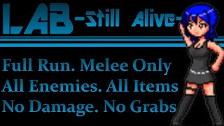 LAB Still Alive v125 Full Run Melee Only All Enemies All Items No Damage No Falls or Grabs [upl. by Nole439]