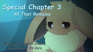 Eeveelution Squad Special Chapter 3  All that remains [upl. by Hound]