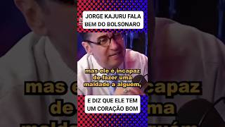 Até o Jorge Kajuru está falando bem do bolsonaro shorts [upl. by Ellevehc]