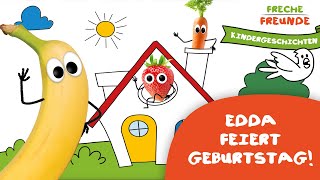 Freche Freunde Kindergeschichten Edda Erdbeere feiert Geburtstag 🍓🎉 [upl. by Aphra577]