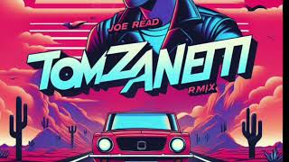 Tom Zanetti  You Want MeRemix JOEREAD [upl. by Enamart]