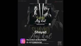 Shayad kabhi na kahe  Arijit Singh  Pratham Trivedi  Love aaj Kal  shayad shayadloveaajkal [upl. by Iviv]