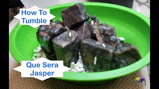 How to Rock Tumble Que Sera Jasper [upl. by Harriette]