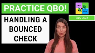 Lets Practice QBO  Handling a Bounced Check [upl. by Anom441]