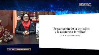 PRESCRIPCIÓN DE LA OMISIÓN A LA ASISTENCIA FAMILIAR  Luces Cámara Derecho 116  EGACAL [upl. by Ajak59]