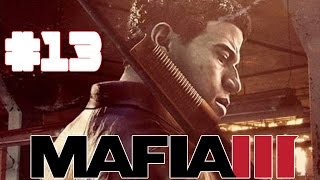 SONA YAKLAŞIYORUZ   MAFIA 3 TÜRKÇE BÖLÜM 13 [upl. by Naux945]