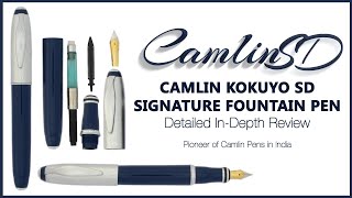 Camlin Kokuyo SD Signature Fountain Pen Detailed InDepth Review  Pioneer of Camlin Fountain Pens [upl. by Aiekam]