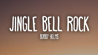 Bobby Helms  Jingle Bell Rock Lyrics [upl. by Flo848]