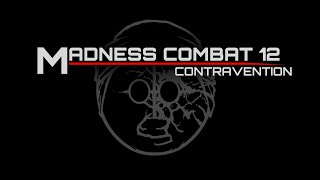 Madness Combat 12 Contravention [upl. by Neill]