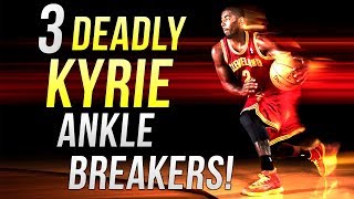 3 DEADLY Kyrie Irving ANKLEBREAKER Moves [upl. by Fulton166]