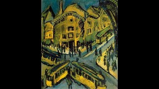 Ernst Ludwig Kirchner  Nollendorfplatz 1912 [upl. by Sucramal169]