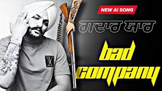 BAD COMPANY  ਗਦਾਰ ਯਾਰ  Sidhu Moosewala New Punjabi song 2024  Latest Punjabi songs  Jodha [upl. by Ellah]