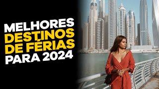 top 10 MELHORES DESTINOS DE FÉRIAS para 2024  PAUTA QUENTE [upl. by Myrta]