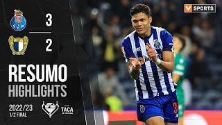 Highlights  Resumo FC Porto 32 Famalicão Taça de Portugal 2223 [upl. by Urbani]