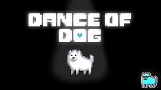 Dance of Dog  UNDERTALE ARRANGEMENT [upl. by Sobel]