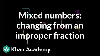 Mixed numbers changing from an improper fraction  Fractions  PreAlgebra  Khan Academy [upl. by Haslett]