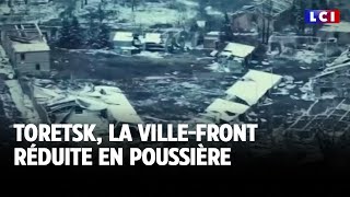 Toretsk la villefront réduite en poussière｜LCI [upl. by Victoria773]