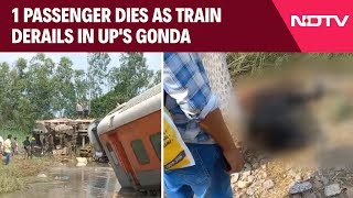 Gonda Train Accident  1 Passenger Dies As 12 Coaches Of ChandigarhDibrugarh Express Derail In UP [upl. by Eckel]