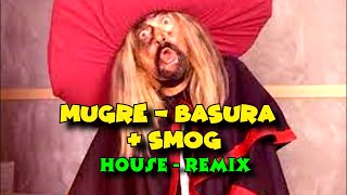 Mugre  Basura amp Smog HOUSE REMIX · Dj PARIS [upl. by Ahsenid]