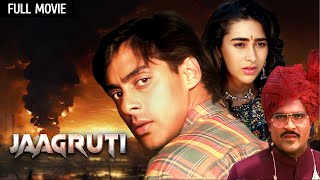 सलमान खान  Jaagruti Full Movie  Salman Khan Karisma Kapoor Prem Chopra  90s Hit Movie [upl. by Veleda]