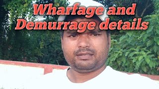 Wharfage and Demurrage details [upl. by Munford]