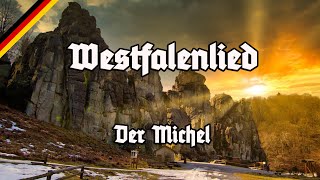 Westfalenlied  Der Michel  Alle Strophen  Hymne Westfalens  Anthem of Westphalia  All Stanzas [upl. by Manville]