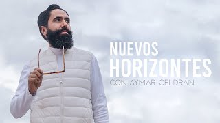 NUEVOS HORIZONTES  Con Aymar Celdrán [upl. by Tali]