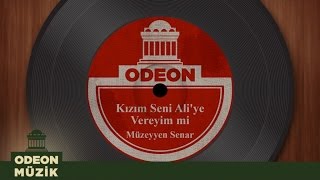 Müzeyyen Senar  Kızım Seni Aliye Vereyim Mi Taş Plak Arşivi [upl. by Klockau398]