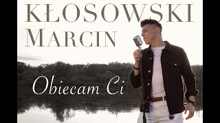 MARCIN KŁOSOWSKI  OBIECAM CI Official Video [upl. by Neelcaj]