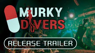 Murky Divers  Official Release Trailer [upl. by Rosmarin]