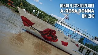 Donau Flusskreuzfahrt mit AROSA Donna 2019 [upl. by Chappie]