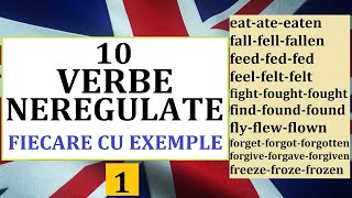 Invata engleza  10 VERBE NEREGULATE cu exemple la fiecare forma  partea 1 [upl. by Ardnael]