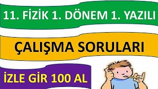 11 Sınıf 1 Dönem 1 FİZİK Sınavı Çalışma Soruları [upl. by Munster]