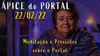 Ápice do PORTAL 22222  A Origem de suas Energias Previsões de sua Influência e MEDITAÇÃO ESPECIAL [upl. by Yevrah174]