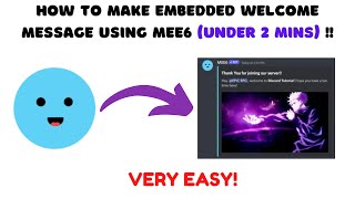 How to make quotEmbeddedquot Welcome Message using MEE6 [upl. by Llemhar]