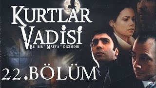 Kurtlar Vadisi  22Bölüm Full HD [upl. by Suzetta]