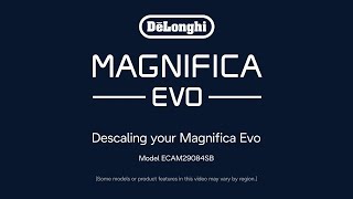 How to Descale your De’Longhi Magnifica Evo Espresso Machine [upl. by Berstine]