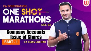 Company Accounts  Part 13  One Shot Marathon  CA Foundation  December 23  CA Tejas Suchak [upl. by Uriiah]