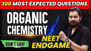 ORGANIC CHEMISTRY  300 Most Expected Questions 🔥 NEET 2022 ENDGAME [upl. by Marilin]